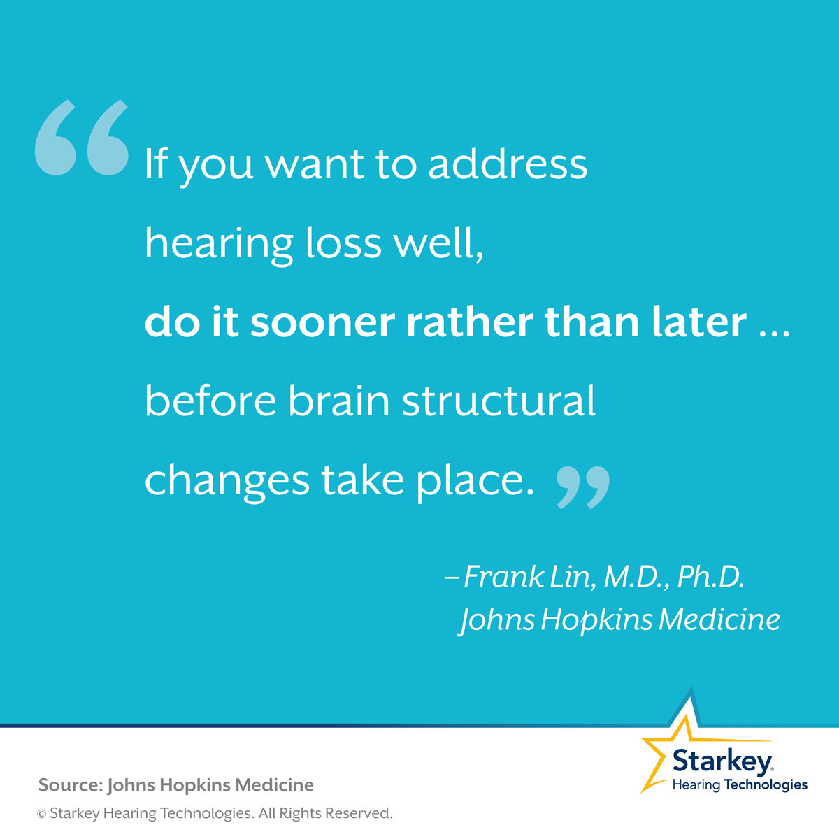 Hearing loss can accelerate brain shrinkage and should be addressed as early as possible. 